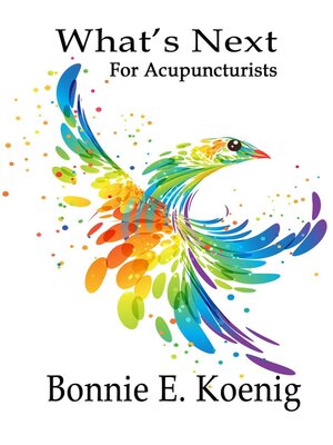 cover image of What's Next For Acupuncturists